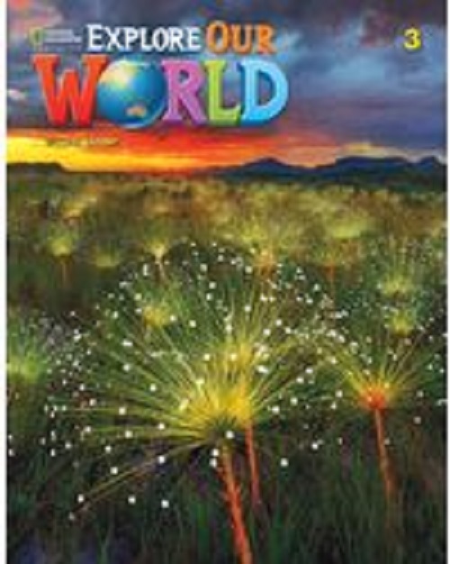 Explore Our World 3 - Student Book With Online Practice - Second Edition