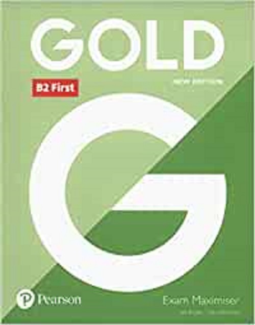 Gold B2 First - Exam Maximiser Without Key - New Edition..-