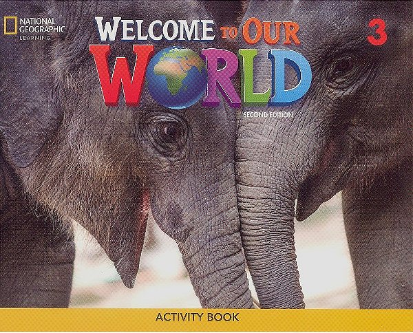 Welcome To Our World British English 3 - Activity Book - Second Edition..-