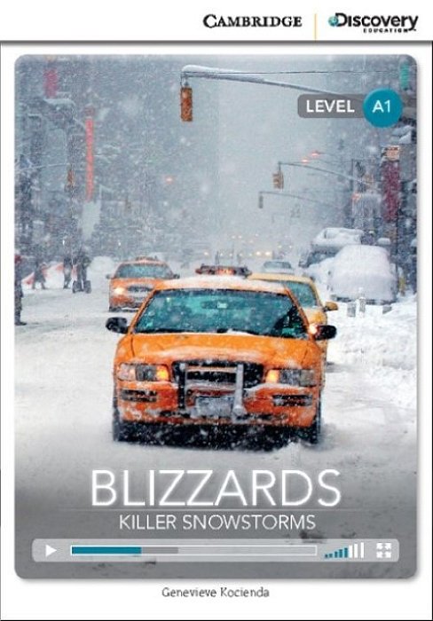 Blizzards - Killer Snowstorms Beginning - Camb. Discovery. Ed. Interac. Readers-Book With Online Access