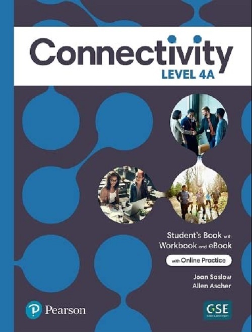 Connectivity Level 4 Student's Book/Workbook With Online Practice & Ebook - Split A