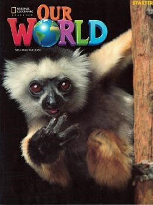 Our World American Starter - Student's Book With The Spark Platform And Workbook - Second Edition..-