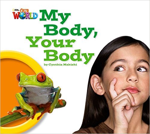 Our World British 1 - Reader 7 - My Body, Your Body - Big Book..-