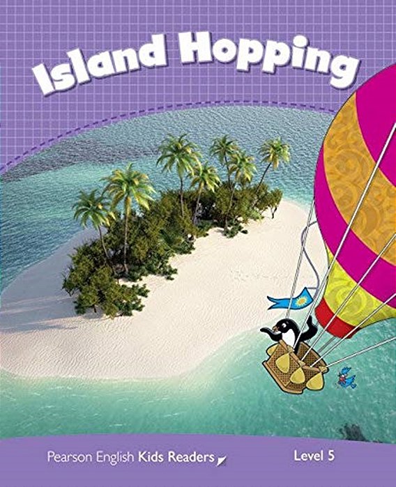 Island Hopping - Pearson English Kids Readers - Level 5..-
