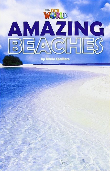 Our World British 5 - Reader 9 - Amazing Beaches - Book..-