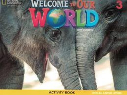 Welcome To Our World American 3 - Activity Book All Caps - Second Edition