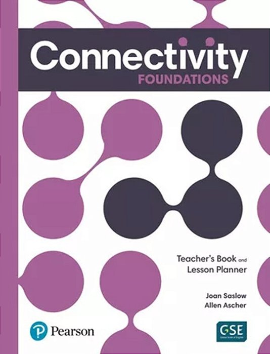 Connectivity Foundations Teacher's Book And Lesson Planner And Teacher's Portal Access Code..-