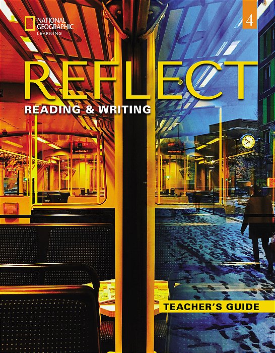 Reflect 4 - Reading And Writing - Teacher's Guide..-