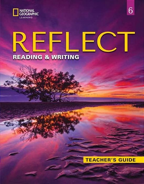 Reflect 6 - Reading And Writing - Teacher's Guide..-