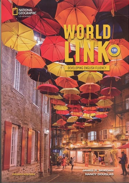 World Link 1B - Student's Book With My Work Link Online And Student's Ebook - Fourth Edition..-