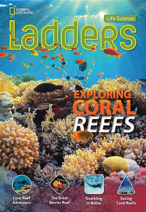 Exploring Coral Reefs - Life Science Ladders - On-Level..-