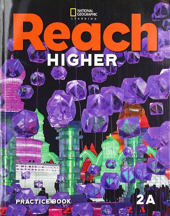 Reach Higher 2A - Practice Book..-