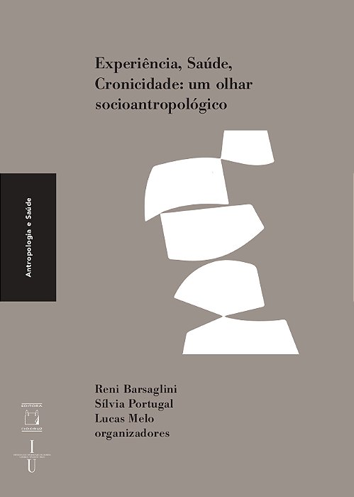 Experiência, Saúde E Cronicidade Um Olhar Socioantropológico..-