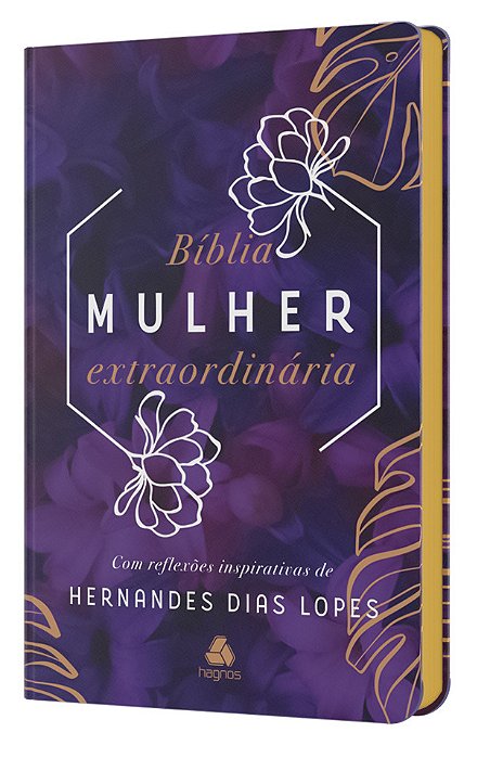 Bíblia Mulher Extraordinária Com Reflexões Inspirativas De Hernandes Dias Lopes - Lilás..-