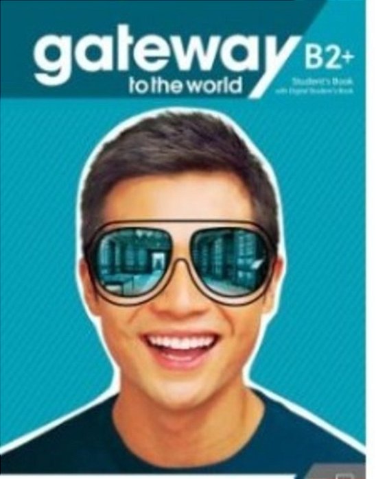 Gateway To The World B2+ Student's Book With Student's App And Digital Student's Book..-