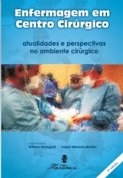 Enfermagem Em Centro Cirúrgico - Atualidades E Perspectivas No Ambiente Cirúrgico - 2ª Edição