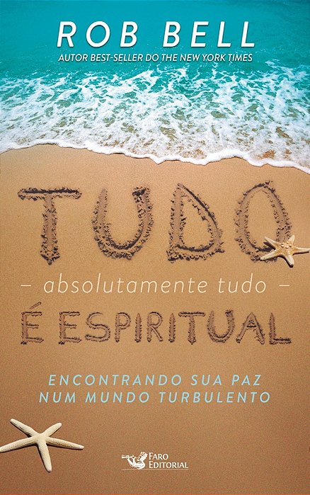 Tudo, Absolutamente Tudo, É Espiritual