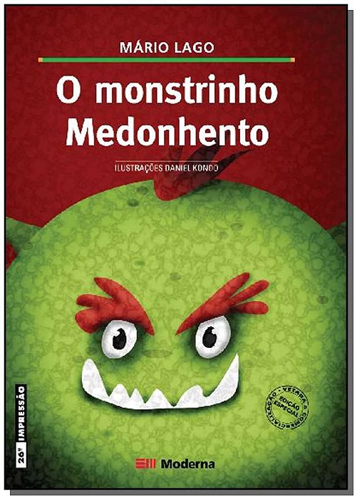 O Monstrinho Medonhento - 2ª Edição..-