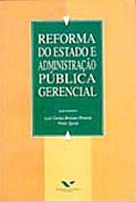 Reforma Do Estado E Administração Pública Gerencial..-