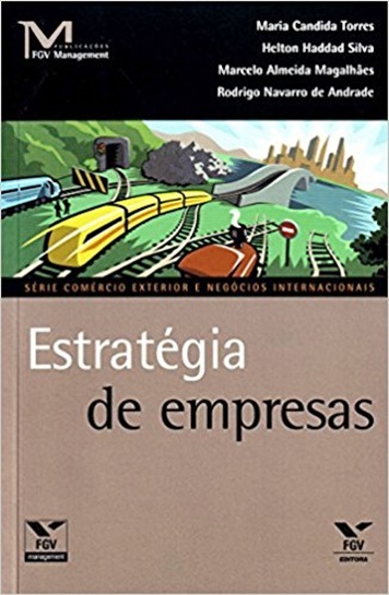 Estratégia De Empresas - Série Comércio Exterior E Negócios Internacionais..-
