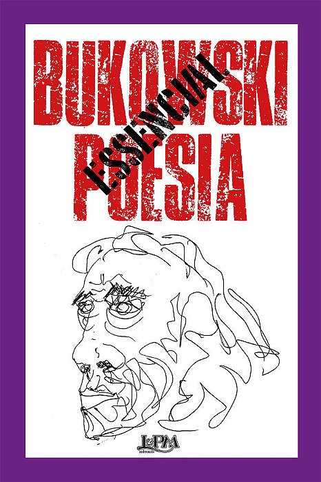 Bukowski Essencial: Poesia..-