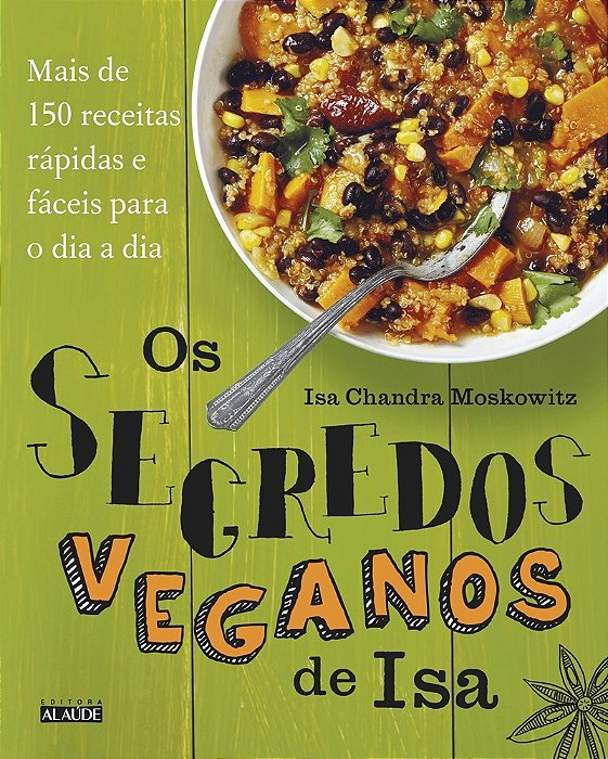 Os Segredos Veganos De Isa..-