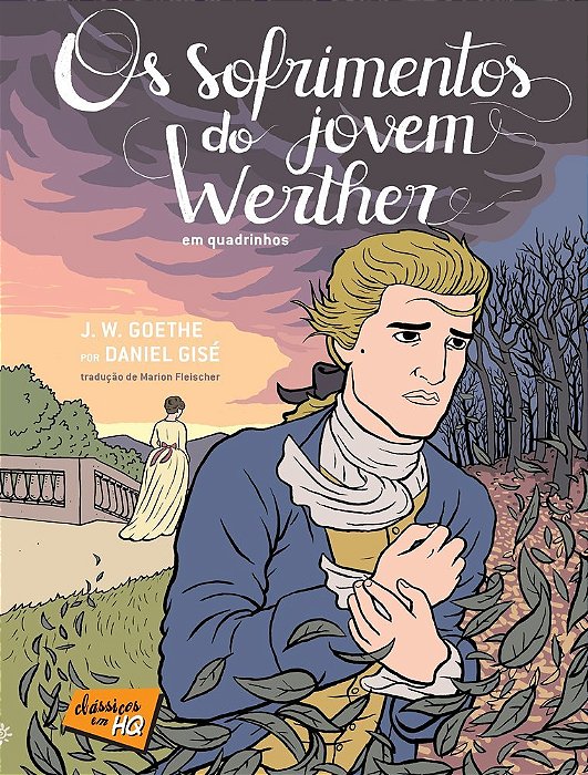 Os Sofrimentos Do Jovem Werther Em Quadrinhos..-