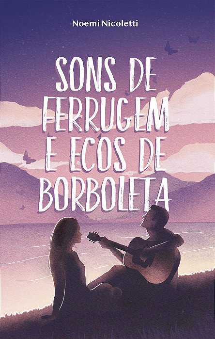 Sons De Ferrugem E Ecos De Borboleta..-