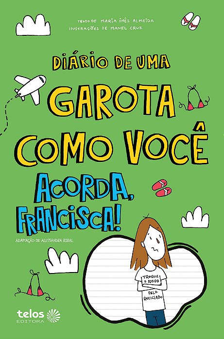 Diário De Uma Garota Como Você Acorda, Francisca! 8..-