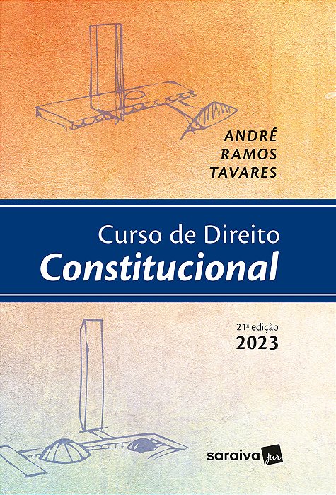 Curso De Direito Constitucional - 21ª Edição 2023