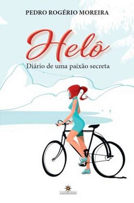 Helô - Diário De Uma Paixão Secreta..-