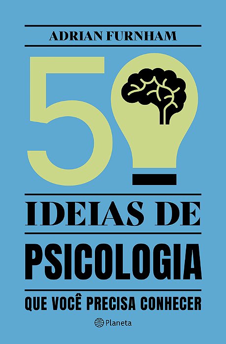 50 Ideias De Psicologia Que Você Precisa Conhecer..-
