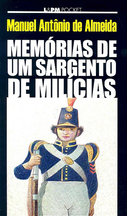 Memórias De Um Sargento De Milícias - L&pm Pocket..-