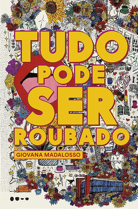 Tudo Pode Ser Roubado..-