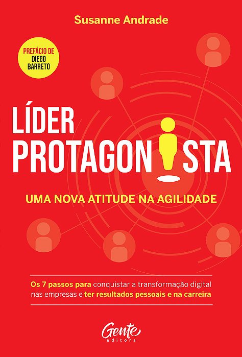 Líder Protagonista: Uma Nova Atitude Na Agilidade..-
