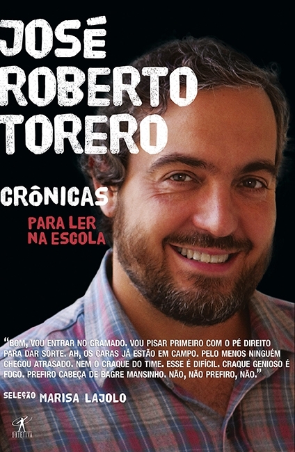 Crônicas Para Ler Na Escola - José Roberto Torero..-
