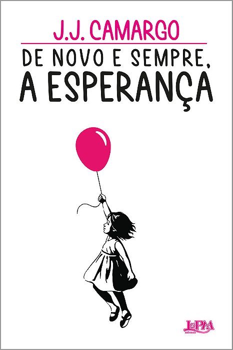 De Novo E Sempre, A Esperança..-