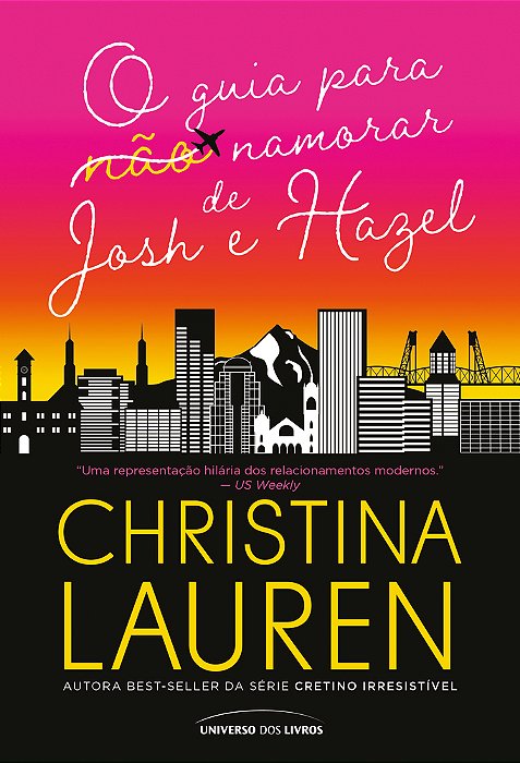 O Guia Para (Não) Namorar De Josh E Hazel