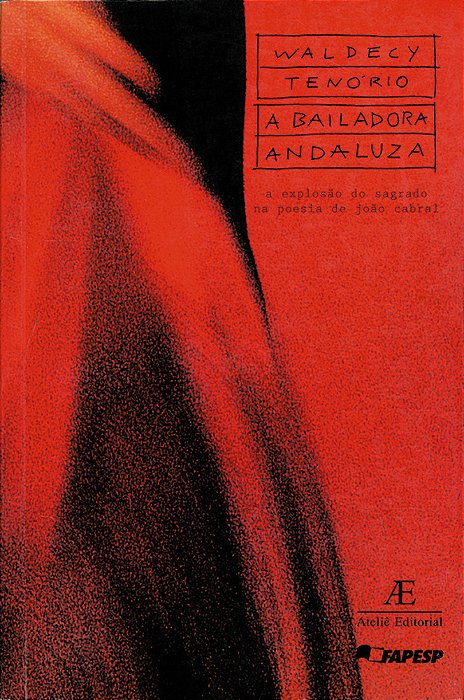 A Bailadora Andaluza A Explosão Do Sagrado Na Poesia De João Cabral..-