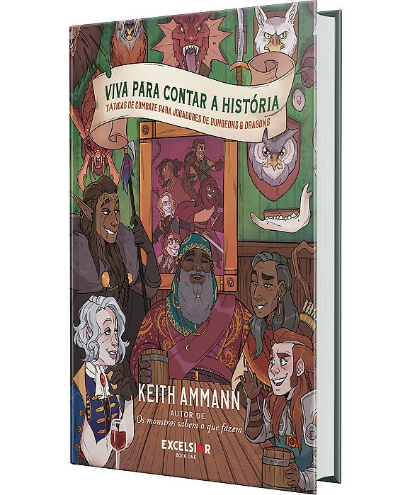 Viva Para Contar A História: Táticas De Combate Para Jogadores De Dungeons & Dragons