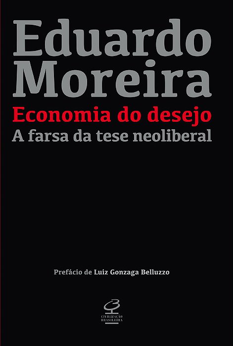 Economia Do Desejo A Farsa Da Tese Neoliberal..-