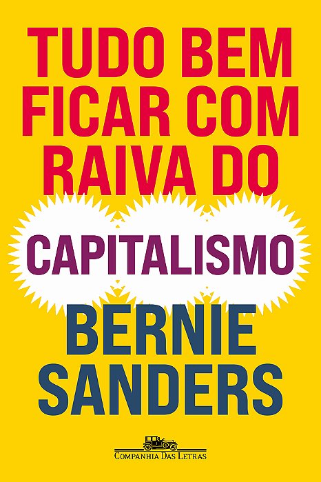 Tudo Bem Ficar Com Raiva Do Capitalismo..-