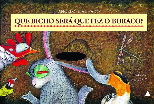 Que Bicho Será Que Fez O Buraco?..-