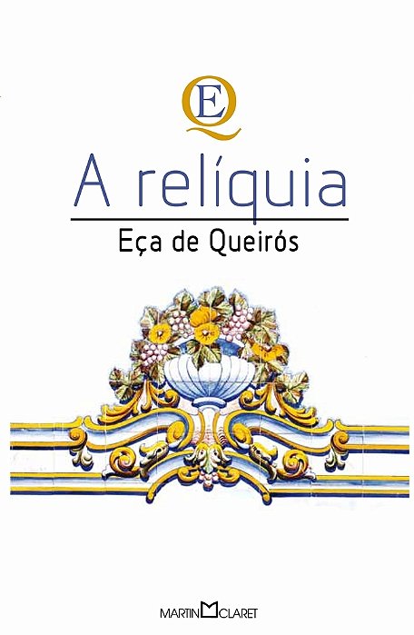 A Relíquia - Eça De Queirós