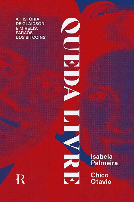 Queda Livre A História De Glaidson E Mirelis, Faraós Dos Bitcoins..-