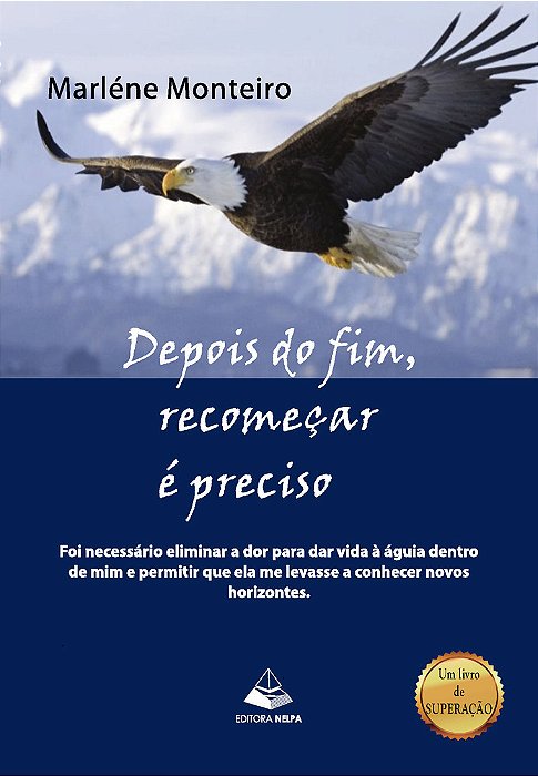 Depois Do Fim, Recomeçar É Preciso..-