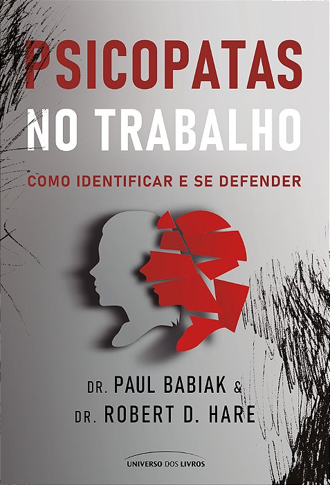 Psicopatas No Trabalho Como Identificar E Se Defender..-