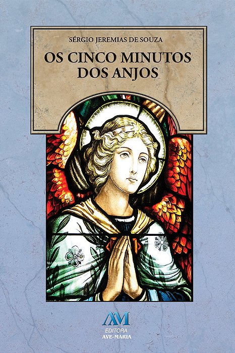 Os Cinco Minutos Dos Anjos..-