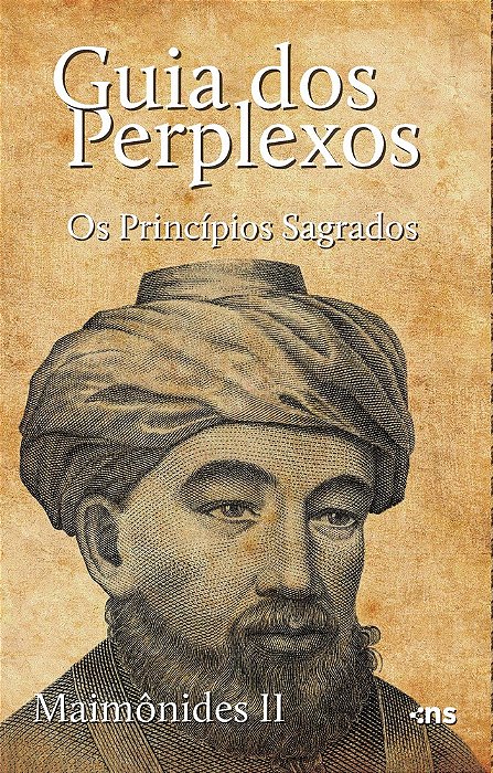 Guia Dos Perplexos Os Princípios Sagrados..-
