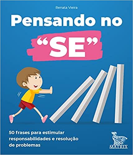 Pensando No "Se": 50 Frases Para Estimular Responsabilidades E Resolução De Problemas..-